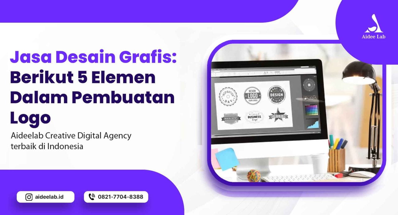 Jasa Desain Grafis: Berikut 5 Elemen Dalam Pembuatan Logo - Aidee Lab