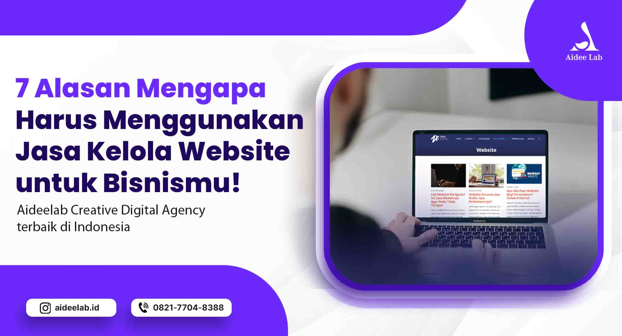 7 Alasan Mengapa Harus Menggunakan Jasa Kelola Website Untuk Bisnismu Aidee Lab 4318